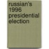 Russian's 1996 Presidential Election