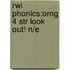 Rwi Phonics:orng 4 Str Look Out! N/e