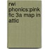 Rwi Phonics:pink Fic 3a Map In Attic