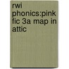 Rwi Phonics:pink Fic 3a Map In Attic door Cynthia Rider