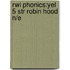 Rwi Phonics:yel 5 Str Robin Hood N/e