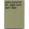Soko Ponyhof  03. Jagd Nach Dem Dieb door Marliese Arold