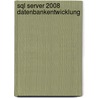 Sql Server 2008 Datenbankentwicklung door Christian Zahler