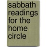 Sabbath Readings For The Home Circle by Martin Andrew Vroman