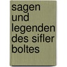 Sagen Und Legenden Des Sifler Boltes door Johann Hubert Schmitz
