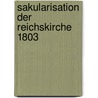 Sakularisation Der Reichskirche 1803 by Unknown