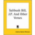 Saltbush Bill, J.P. And Other Verses
