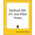 Saltbush Bill, J.P. And Other Verses