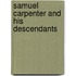Samuel Carpenter And His Descendants