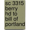 Sc 3315 Berry Hd To Bill Of Portland by Unknown