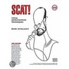 Scat! Vocal Improvisation Techniques door Bob Stoloff