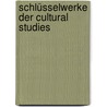 Schlüsselwerke der Cultural Studies door Onbekend