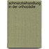 Schmerzbehandlung in der Orthopädie