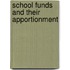 School Funds and Their Apportionment