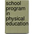 School Program In Physical Education