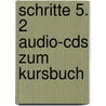 Schritte 5. 2 Audio-cds Zum Kursbuch door Onbekend