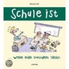 Schule ist, wenn man trotzdem lacht! by Renate Alf
