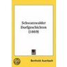 Schwarzwalder Dorfgeschichten (1869) by Berthold Auerbach