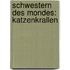 Schwestern des Mondes: Katzenkrallen