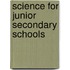 Science For Junior Secondary Schools