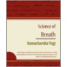 Science of Breath - Ramacharaka Yogi by Yogui Ramacharaka