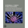 Screwball Comedy Films (Study Guide) door Source Wikipedia