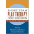 Short-Term Play Therapy for Children