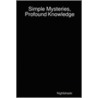 Simple Mysteries, Profound Knowledge door , Nightshade