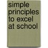 Simple Principles to Excel at School