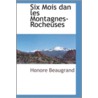 Six Mois Dan Les Montagnes-Rocheuses by Honore Beaugrand