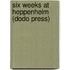 Six Weeks At Heppenheim (Dodo Press)