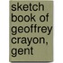 Sketch Book of Geoffrey Crayon, Gent