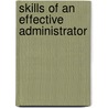 Skills of an Effective Administrator door Robert L. Katz