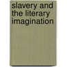 Slavery And The Literary Imagination by McDowell