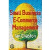 Small Business E-Commerce Management door Ian Chaston