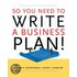 So You Need To Write A Business Plan