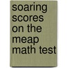 Soaring Scores On The Meap Math Test door Onbekend