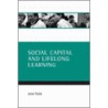 Social Capital And Lifelong Learning by John Field