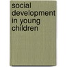 Social Development in Young Children door Susan Isaacs
