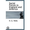 Social Forces In England And America door Herbert George Wells