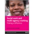 Social Work And Multi-Agency Working