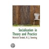 Socialisation In Theory And Practice door Heinrich Strobel