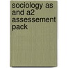 Sociology As And A2 Assessement Pack door Steven Chapman