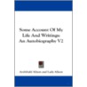 Some Account Of My Life And Writings door Sir Archibald Alison