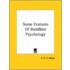 Some Features Of Buddhist Psychology