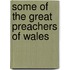 Some Of The Great Preachers Of Wales
