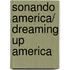Sonando America/ Dreaming Up America