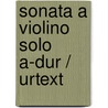 Sonata A Violino Solo A-dur / Urtext door Niccolo Paganini