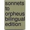 Sonnets to Orpheus Bilingual Edition door Willis Barnstone
