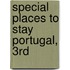 Special Places to Stay Portugal, 3rd